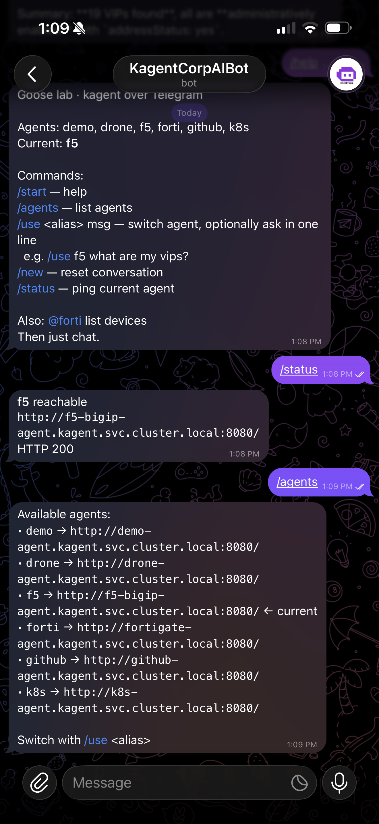 Telegram: '/status' returns 'f5 reachable http://f5-bigip-agent.kagent.svc.cluster.local:8080/ HTTP 200', then '/agents' lists all six aliases mapped to their in-cluster A2A Service URLs — demo, drone, f5 (marked current), forti, github, k8s — each at kagent.svc.cluster.local:8080.